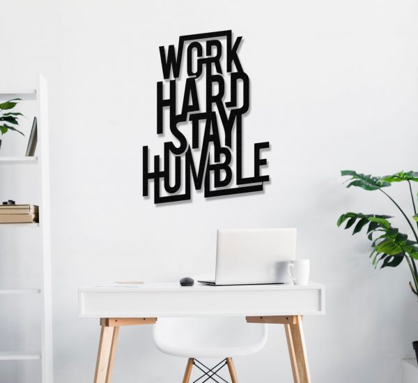Work Hard Stay Humble